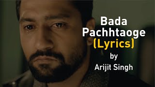 LYRICALLY: Bada Pachtaoge lyrics in english | Arijit Singh | Vicky Kaushal & Nora Fatehi | Jaani