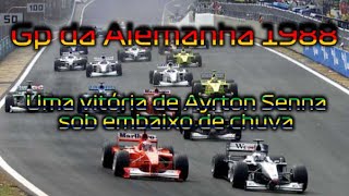 Gp da Alemanha 1988 - Uma vitória de Ayrton Senna sob embaixo de chuva