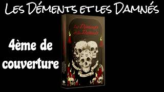 LES DEMENTS ET LES DAMNES : 4ème de couverture [Audiobook 🇫🇷]