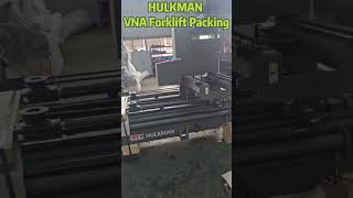 HULKMAN Packing of VNA Forklift, Ready for Shippment!!!