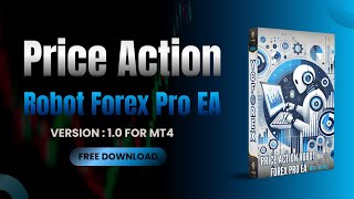 Price Action Robot Forex Pro EA MT4 - FULL REVIEW - FREE DOWNLOAD