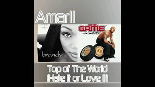 Brandy, Mase X The Game, 50 Cent ~ Top of The World (Hate It or Love It) (Mashup)