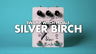 Swamp Witch Pedals Silver Birch || Demo