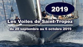 Les Voiles de Saint Tropez 2019 – 28 sept au 6 octobre 300 bateaux  jusqu’à 50 mètres régatent