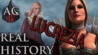 Assassin's Creed: The Real History - "Lucrezia Borgia"