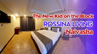 Welcome to Rossina Living, Naivasha - The Newest Hotel in Naivasha | #hiddenGems