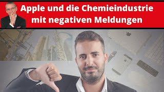 Apple und die Chemieindustrie überraschen mit negativen Meldungen