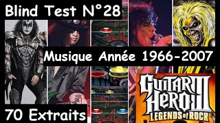 Blind Test N°28 - Musiques Rock Année 1966-2007 \ Guitar Hero 3: Jeu-Vidéo (70 Extraits)