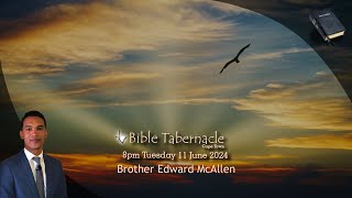 2024-0611PM - Brother Edward McAllen - His Life Is In Him