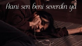 Hani sen beni severdin ya - Dedüblüman - Speed Up & Sözleri (Abone Olmayı Unutmayın ❤️)