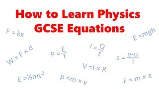 How to learn GCSE physics equations