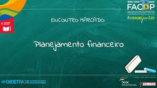 ENCONTRO MARCADO: Planejamento financeiro