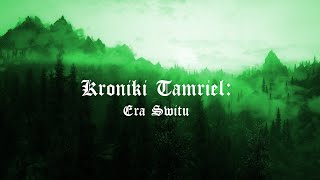 Kroniki Tamriel (The Elder Scrolls) - Era Świtu