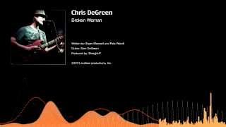 Chris DeGreen - Broken Woman