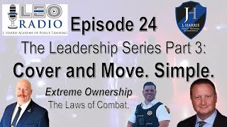 LEO Radio #24: The Laws of Combat. Cover and Move. Simple.