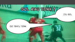 Gol atau tidak?PBFC VS PERSIJA DERBY ORANGE  std segiri..