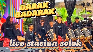 PECAAHH‼️DARAK BADARAK LIVE KOTA SOLOK