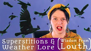 Irish Superstitions & Weather Lore (Louth Wisdom) - Diary of a Ditch Witch