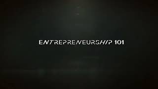 Welcome to Entrepreneurship 101