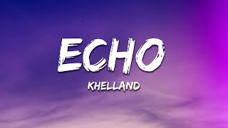 Kelland - ECHO (Lyrics)