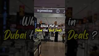 You won't believe these crazy deals in Dubai / Best shopping Malls in Dubai for discounted prices