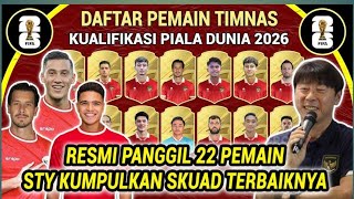 Resmi di Rilis  STY panggil 22 pemain Timnas untuk lawan Irak di Kualifikasi piala dunia 2926