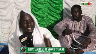 Waxtaan Cheikh Mouhamadou Ndiaye Thiant lendemain Gamou à Tivaoune