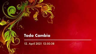 Todo Cambia Lyrics Chords Subtitles