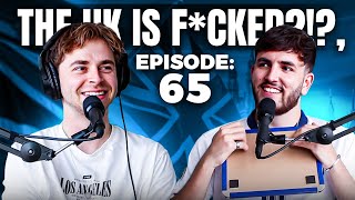 The UK Is F*cked?!?, Bullying Isn't Real?!, & The Funniest Names Ever | Ep.65