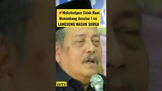 🔴AMALAN MASUK SURGA DENGAN LAILAHAILLALLAH ❗KH ABDUL GHOFUR ||Semoga Kita Semua Masuk SurgaNya Allah