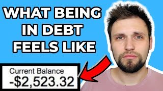 What Being In Debt Feels Like