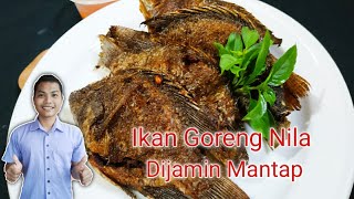 Ikan Goreng Nila Begini Cara menggoreng ikan Agar Gak lengket PASTI REBUTAN