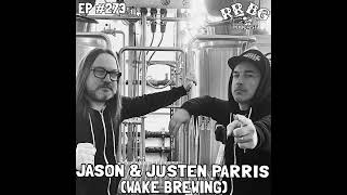 EP273 - Wake Brewing