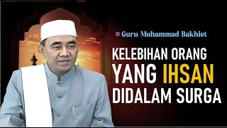 Didalam Surga, hanya orang YANG IHSAN yang akan mendapatkan ini