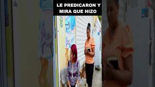 le predicaron a esta joven y mira lo que dijo