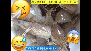 Tôm tái tắc- 再次虾 - Shrimp again - Креветка снова - กุ้งอีกครั้ง - បង្គាម្តងទៀត - Di nuovo gamberetti