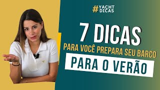 7 DICAS PARA PREPARAR O BARCO PARA O VERÃO - #64 | YachtDicas