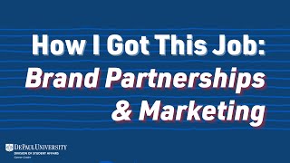 How I Got This Job: Brand Partnerships and Marketing