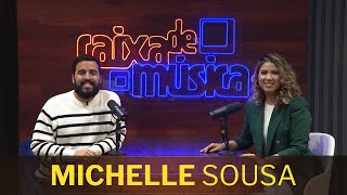 MICHELLE SOUSA: “A música representa um estilo de vida de adoração”