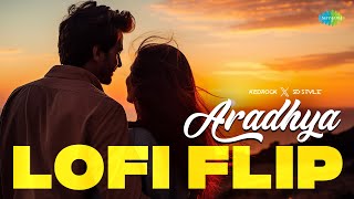 Aradhya - LoFi Flip | Jubin Nautiyal | Palak Muchhal | Kedrock and Sd Style