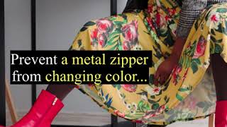 How- to Series: To prevent a metal zipper from changing color