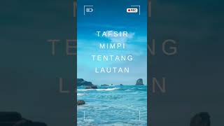 Mimpi Lautan #tafsirmimpi