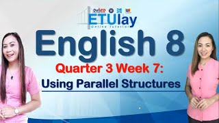 Using Parallel Structures || Grade 8 English || Quarter 3 Week 7