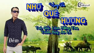 NHỚ QUÊ HƯƠNG - TRÌNH BÀY AN LÊ