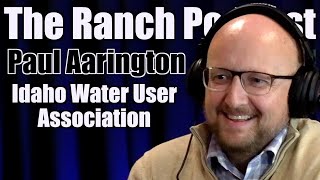 Understanding Idaho's Water Users with Paul Arrington