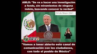 “Se va a hacer una investigación a Fondo” Amlo