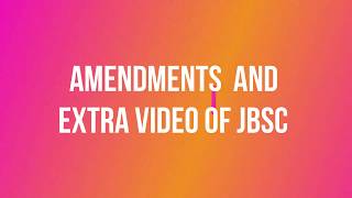 AMENDMENTS AND EXTRA VIDEO OF JBSC