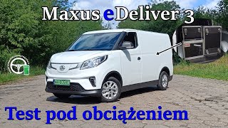 Maxus eDeliver 3 -test pod obciążeniem. Czy Chiński dostawczak podbije Polski rynek ?