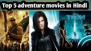 Top 5 adventure movies in Hindi | best adventure movies