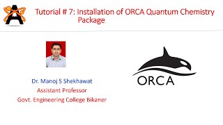 Tutorial # 7: Installation of ORCA Quantum Chemistry Package